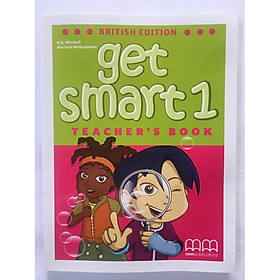 [Download Sách] MM Publications: Sách học tiếng Anh - Get Smart 1 (Brit.) (Teacher's Book)