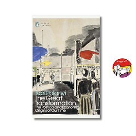 The Great Transformation: The Political and Economic Origins of Our Time by Karl Polanyi