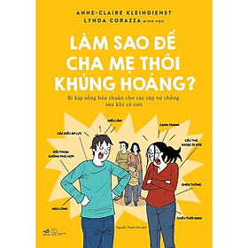 Làm sao để cha mẹ thôi khủng hoảng?  - Bản Quyền