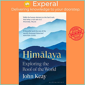 Sách - Himalaya - Exploring the Roof of the World by John Keay (UK edition, paperback)