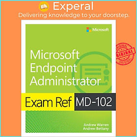 Hình ảnh Sách - Exam Ref MD-102 Microsoft Endpoint Administrator by Andrew Warren (UK edition, Paperback)