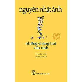 Những Chàng Trai Xấu Tính (Tái Bản 2022)