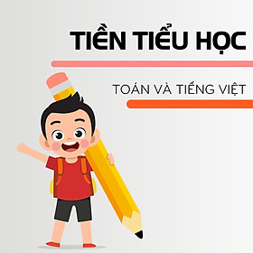 HOCMAI - Khóa học online Tiền Tiểu học - Toán + Tiếng Việt