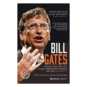 Hình ảnh Sách Bill Gates (Tái Bản 2022) - Tham Vọng Lớn Lao Và Quá Trình Hình Thành Đế Chế Microsoft - BẢN QUYỀN