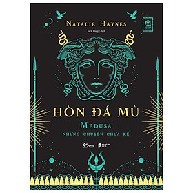 Hòn Đá Mù - Medusa Những Chuyện Chưa Kể