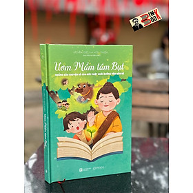 Ươm mầm tâm bụt – nhiều tác giả - nxb lao động – mochibooks