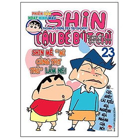 Shin Cậu Bé Bút Chì - Phiên Bản Hoạt Hình Màu: Kazama, Kì Phùng Địch Thủ Của Shin!! - Tập 23 (Tái Bản 2019)