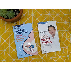 Combo Thai kỳ khỏe mạnh vượt cạn bình an - Hỏi Đáp Cùng Bác Sĩ Bùi Chí Thương: Những vấn đề về sức khỏe phụ nữ
