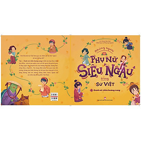 NHỮNG NGƯỜI PHỤ NỮ SIÊU “NGẦU” TRONG SỬ VIỆT - Tập 1 – Danh nữ chốn hoàng cung