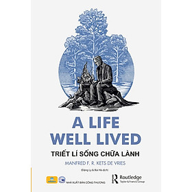 A Life Well Lived Triết Lí Sống Chữa Lành - ndbooks - Li Jing