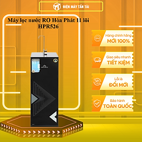 Mua Máy lọc nước RO Hòa Phát 11 lõi HPR526 - HÀNG CHÍNH HÃNG - CHỈ GIAO HCM