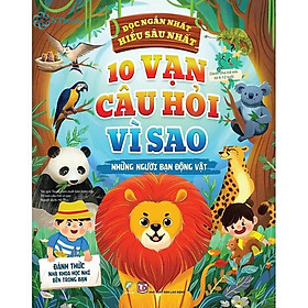 Sách 10 vạn câu hỏi vì sao - Những người bạn động vật