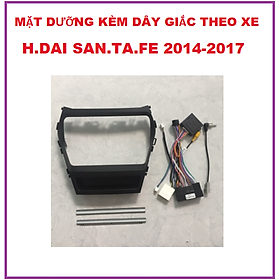MẶT DƯỠNG CHO XE H.DAI SAN-TAFE 2014-2017+giắc nguồn ,khung dưỡng lắp màn 9inch cho xe San-tafe, phụ kiện xe hơi.
