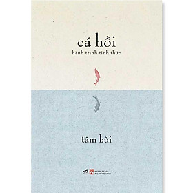 Cá Hồi Hành Trình Tỉnh Thức