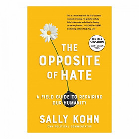 The Opposite Of Hate