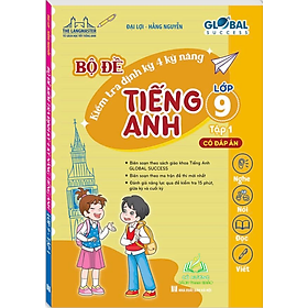 Sách - Global Success combo 2 Bộ đề kiểm tra định kỳ 4 kỹ năng tiếng anh lớp 9 - (MT) #huongbook