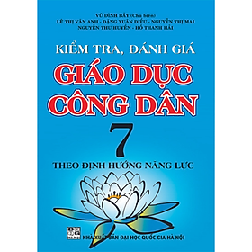 [Download Sách] Kiểm Tra Đánh Giá Giáo Dục Công Dân 7