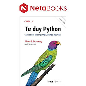 Tư Duy Python - Cách Tư Duy Như Một Nhà Khoa Học Máy Tính - Allen B. Downey - t.hờ