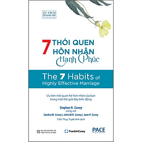 7 Thói Quen Hôn Nhân Hạnh Phúc