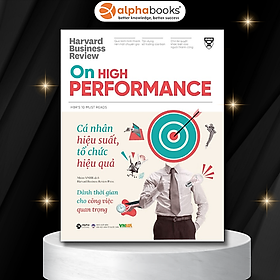 Hình ảnh Sách - HBR ON HIGH PERFORMANCE - Cá Nhân Hiệu Suất Tổ Chức Hiệu Quả