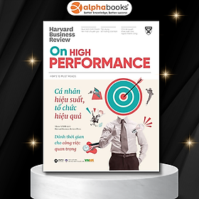 Hình ảnh HBR On High Performance - Cá Nhân Hiệu Suất, Tổ Chức Hiệu Quả - Harvard Business Review Press - (bìa mềm)