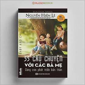 33 Câu Chuyện Với Các Bà Mẹ – Cùng Con Phát Triển Bản Thân