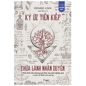 Ký Ức Tiền Kiếp, Chữa Lành Nhân Duyên - Nhà Sách Hồng Ân