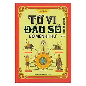 Hình ảnh Tử Vi Đẩu Số - Bổ Mệnh Thư Tập 1 - Phan Tử Ngư