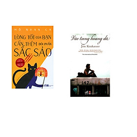Combo 2 cuốn sách: Lòng tốt của bạn cần thêm đôi phần sắc sảo, tập 1 + Vào trong hoang dã
