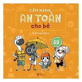 Sách kỹ năng - Cẩm nang an toàn cho bé