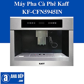 Mua MÁY PHA CAFE KAFF KF-CFN5945IN - Hàng Chính Hãng