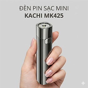 Đèn Pin Sạc Đa Năng Kachi MK425: Soi Rọi Mọi Hành Trình, Bừng Sáng Mọi Cuộc Vui - hàng chính hãng