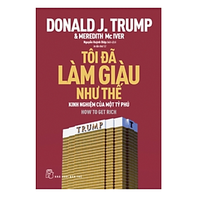 Tôi đã làm giàu như thế (Bìa mềm)