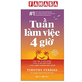 Sách - Tuần Làm Việc 4 Giờ - Bìa Cứng - Sách Tinh Gọn