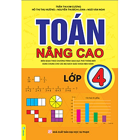 Sách - Toán Nâng Cao Lớp 4 - Biên soạn theo chương trình GDPT mới - ndbooks