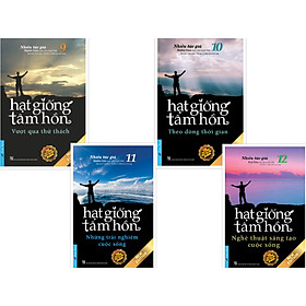 [Download Sách] Combo Hạt Giống Tâm Hồn (Vượt qua thử thách 9 + Theo dòng thời gian 10 + Những trải nghiệm cuộc sống 11 + Nghệ thuật sáng tạo cuộc sống 12) Tái bản 2020