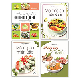 Download sách Sách - Món Ngon Miền Bắc - Món Ngon Miền Nam - Thực Đơn Cho Ngày Bận Rộn - 30 Món Ngon Cho Bữa Cơm Gia Đình (Bộ 4 Cuốn)