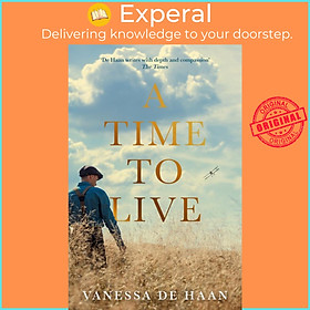 Sách - A Time to Live by Vanessa de Haan (UK edition, Paperback)