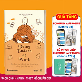 Being buddha at work - ứng dụng giáo lý đức phật ở chốn công sở để đạt đến an lạc và trí tuệ