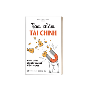 Sách - Nam châm tài chính: Hành trình 21 ngày thu hút thịnh vượng - MCBooks