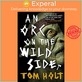Sách - An Orc on the Wild Side by Tom Holt (US edition, paperback)