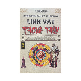 Hình ảnh Linh vật phong thủy  : Những điều cấm kỵ khi sử dụng - Bìa mềm ( Minh Lâm )