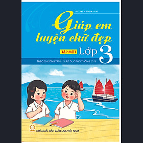 Giúp Em Luyện Chữ Đẹp Lớp 3 Tập 1+2 (HEID)