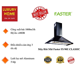 Mua Máy Hút Mùi Faster FS 90E CLASSIC - Hàng chính hãng