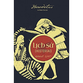 (Bìa Cứng) Lịch sử (Historial) - Herodotus - Lê Đình Chi dịch