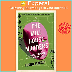 Sách - The Mill House Murders by Yukito Ayatsuji (UK edition, paperback)