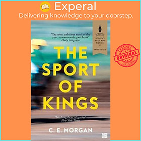 Sách - The Sport of Kings : Shortlisted for the Baileys Women's Prize for Fictio by C. E. Morgan (UK edition, paperback)