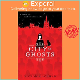 Hình ảnh Sách - City of Ghosts (City of Ghosts #1) by Victoria Schwab (UK edition, paperback)