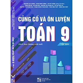 Củng cố và Ôn luyện Toán 9 Tập II