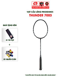 VỢT CẦU LÔNG PROKENNEX THUNDER 7003 CHẤT LƯỢNG CHÍNH HÃNG ĐÃ ĐAN LƯỚI TRỢ LỰC (1 cây) - Tặng kèm quấn cán